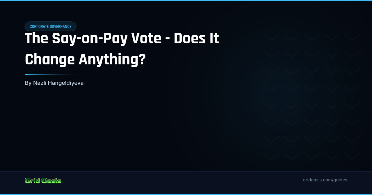 Guide cover: The Say-on-Pay Vote - Does It Change Anything?