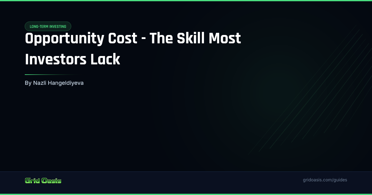 Guide cover: Opportunity Cost - The Skill Most Investors Lack