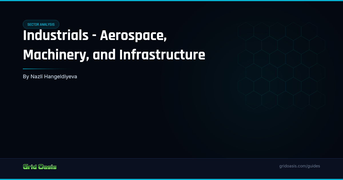 Guide cover: Industrials - Aerospace, Machinery, and Infrastructure