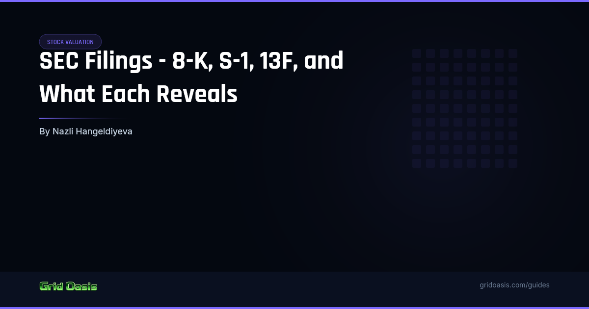 Guide cover: SEC Filings - 8-K, S-1, 13F, and What Each Reveals